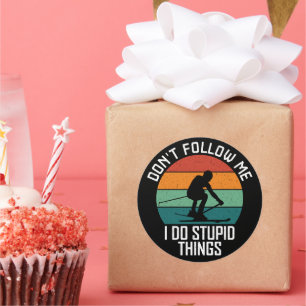 Don't Follow Me I Do Stupid Things Skiing Lovers Classic Round Sticker