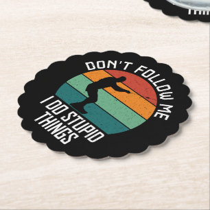 Don't Follow Me I Do Stupid Things wakeboarding Paper Coaster