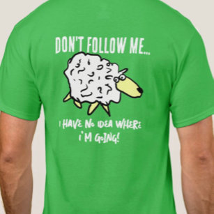 "Don't Follow Me" Sheep Cartoon on a T-Shirt