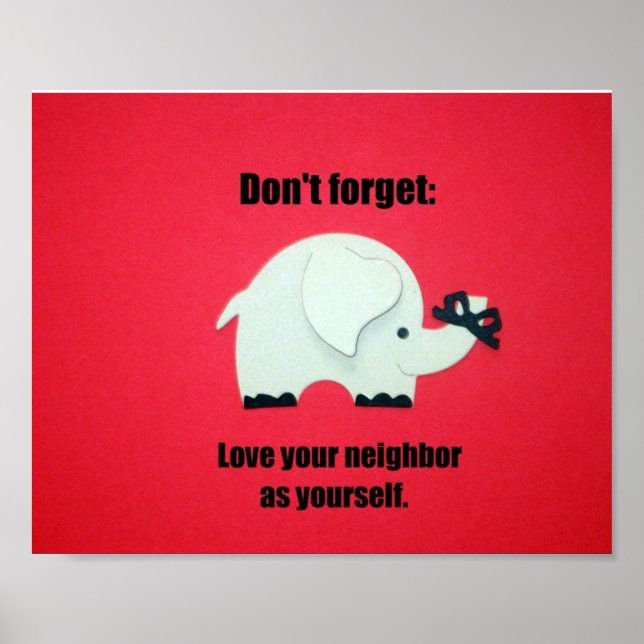 Don't forget: Love your neighbour as yourself Poster (Front)