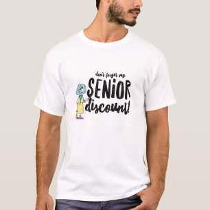 Don't Forget My Senior Discount T-Shirt