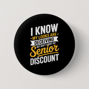 Dont forget my senior funny elderly 2 inch round button