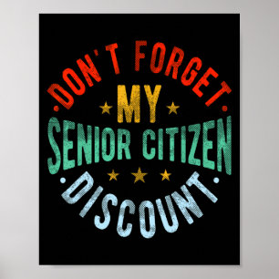 Dont Forget My Senior Old People Grand  Poster