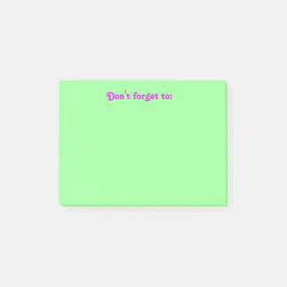 "Don't forget" post-it Notes