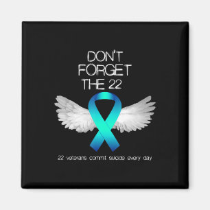 Don't Forget The 22 Veterans PTSD Suicide Awarenes Magnet