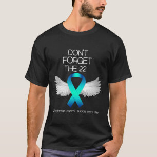 Don't Forget The 22 Veterans PTSD Suicide Awarenes T-Shirt