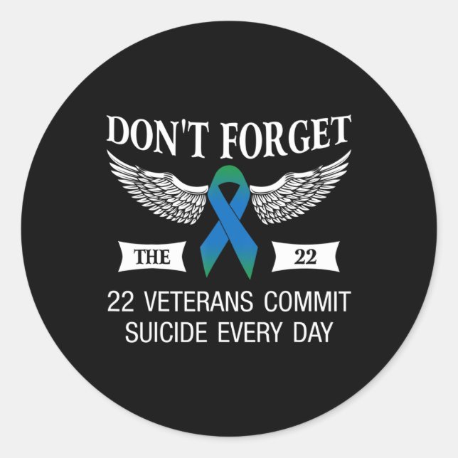Dont Forget The 22 Veterans PTSD Suicide Awareness Classic Round Sticker (Front)