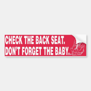 Don't Forget The Baby - Bumper Sticker