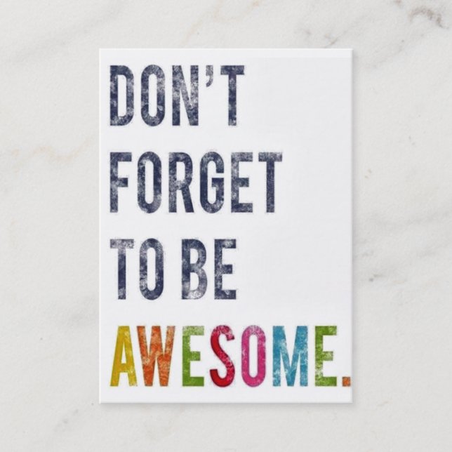 Don't Forget To Be Awesome Business Card CUSTOMIZE (Front)