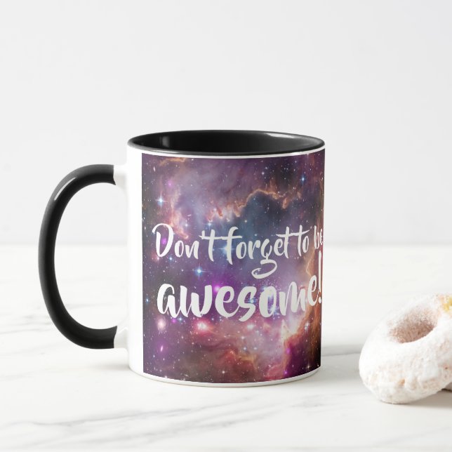 Don't Forget to be Awesome Galactic Outer Space Mug (With Donut)