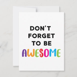 Don't Forget To Be Awesome Motivational Sign 