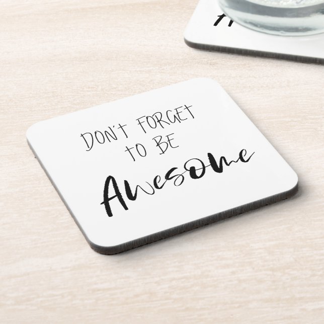 "Don't Forget to be Awesome" Phrase Coaster (Left Side)