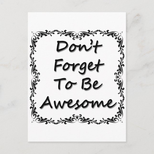 Don't Forget To Be Awesome Postcard (Front)
