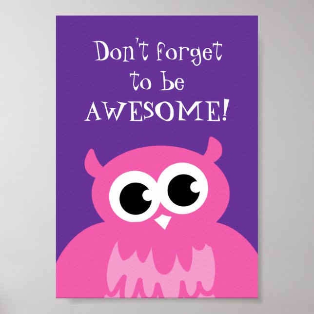 Don't forget to be awesome poster | DFTBA pink owl (Front)