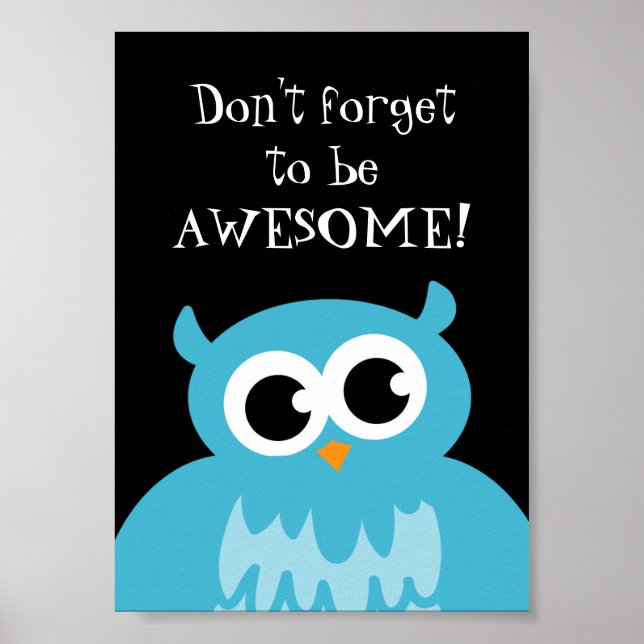 Don't forget to be awesome poster with cute owl (Front)