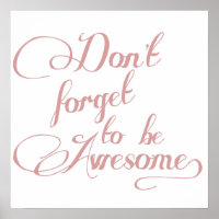 Don't Forget To Be Awesome Statement Poster
