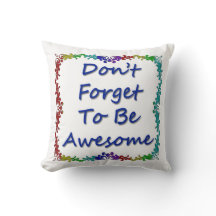 Don't Forget To Be Awesome