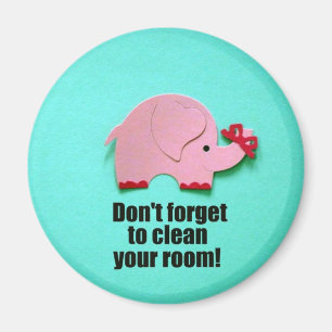 Don't forget to clean your room! magnet
