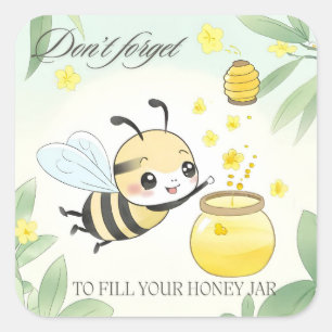 Don't Forget to Fill Your Honey Jar Sticker