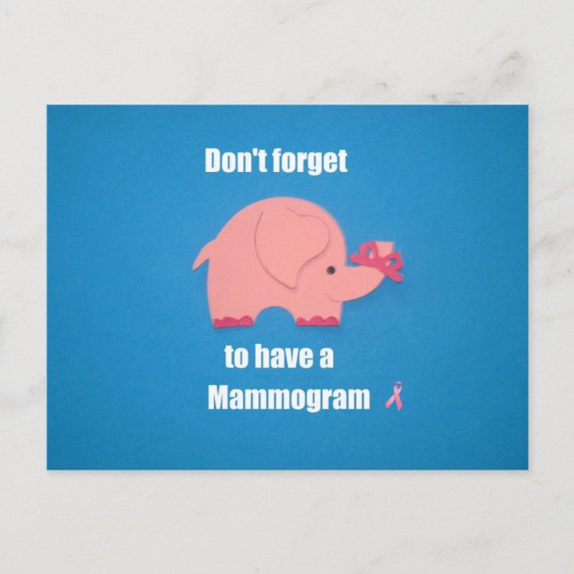 Don't forget to have a Mammogram. Postcard (Front)
