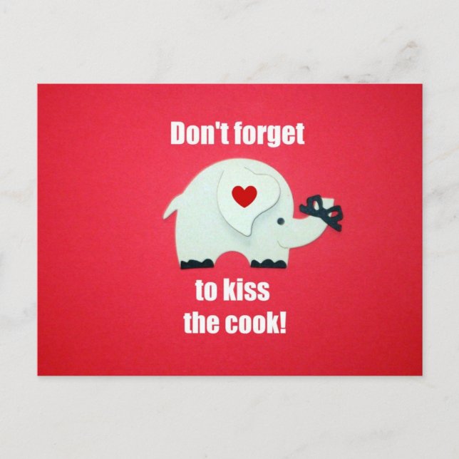Don't forget to kiss the cook! postcard (Front)
