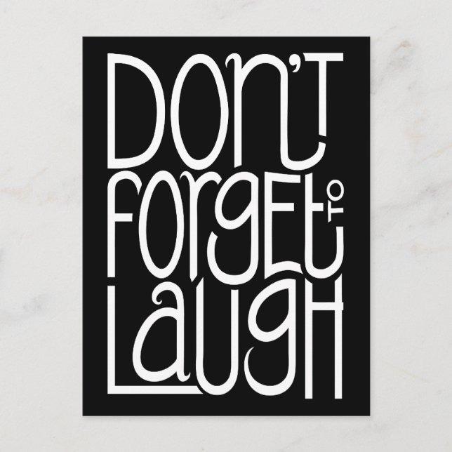 Don't Forget to Laugh white Postcard (Front)