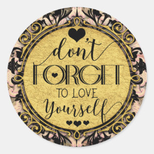 Don't Forget to Love Yourself Black Marble Swirl Classic Round Sticker