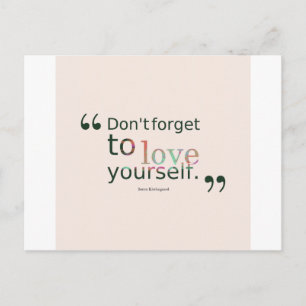 Dont-forget-to-love-yourself.-__quotes-by-Soren-Ki Postcard