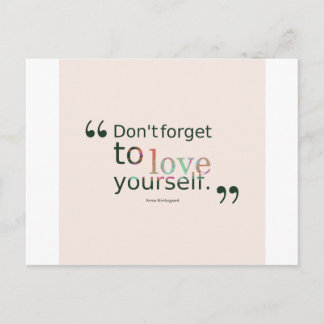 Dont-forget-to-love-yourself.-__quotes-by-Soren-Ki Postcard