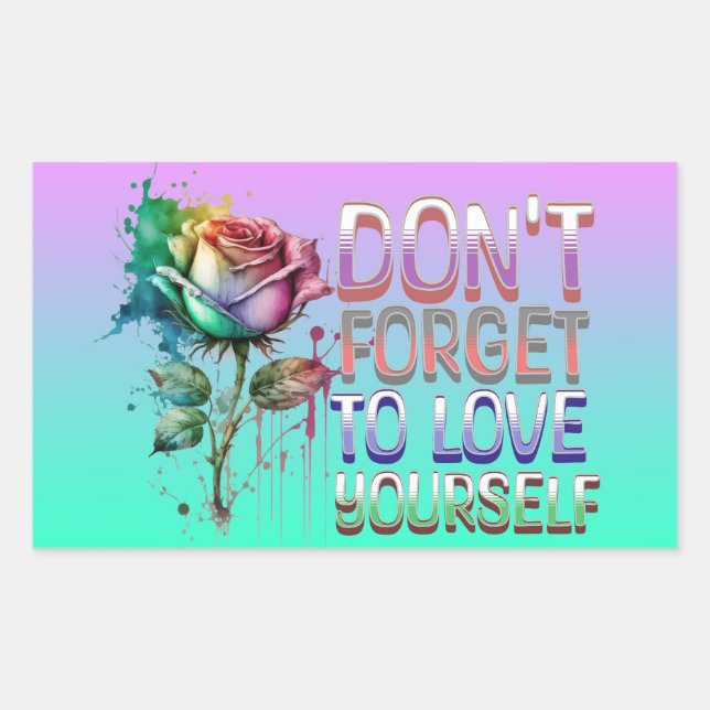 Don't Forget to Love Yourself Sticker (Front)