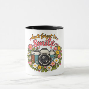 Don't Forget To Smile Mug