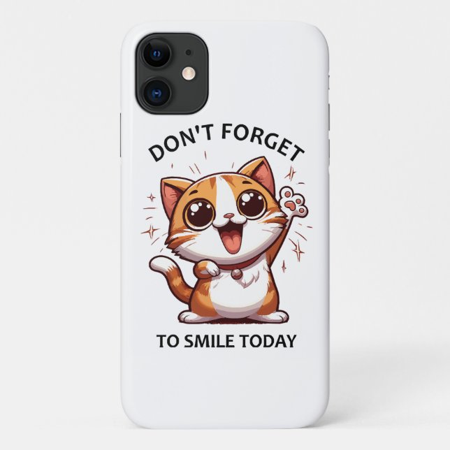 Don't forget to smile today funny Happy Cat Case-Mate iPhone Case (Back)