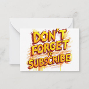 Don't Forget To Subscribe Card
