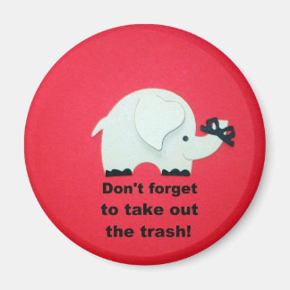 Don't forget to take out the trash magnet