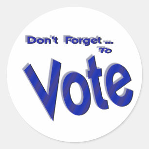 Don't Forget to Vote Classic Round Sticker