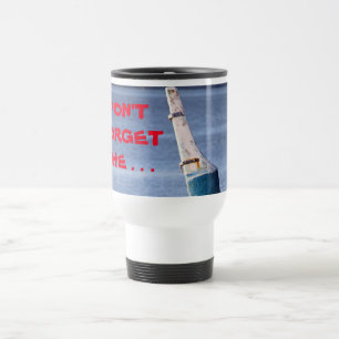 Don't Forget Travel Mug