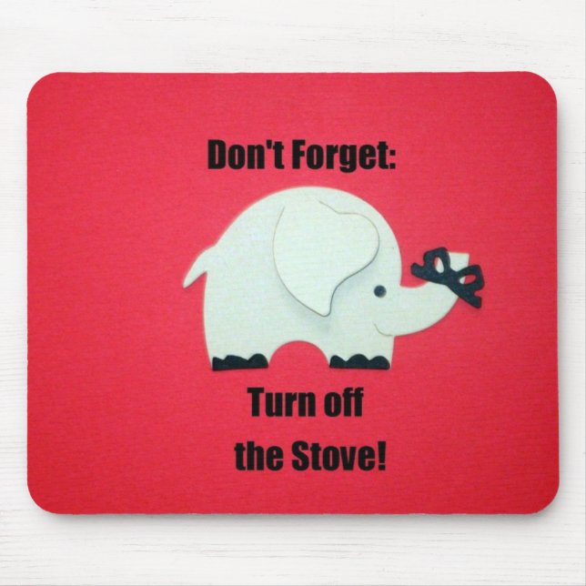 Don't forget: Turn off the stove! Mouse Pad (Front)
