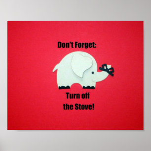 Don't forget: Turn off the stove! Poster