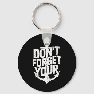 Don't Forget Your Anchor Funny Dance Swing Dancing Keychain