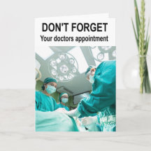 Don't forget your doctors appointment.