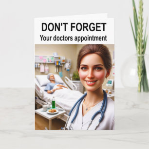 Don't forget your doctors appointment. card