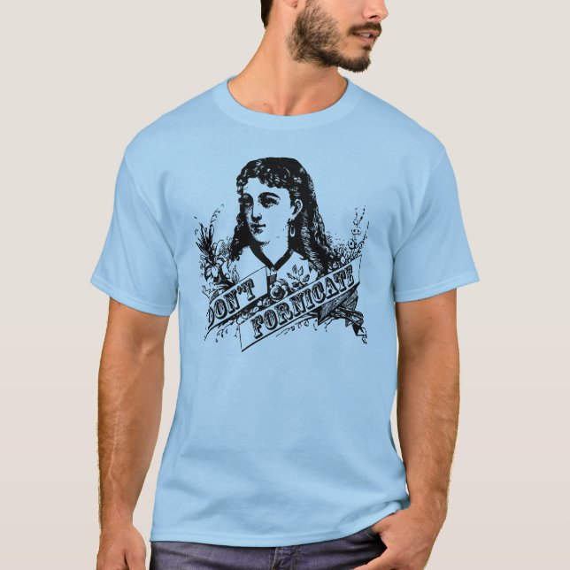 Don't Fornicate T-Shirt (Front)