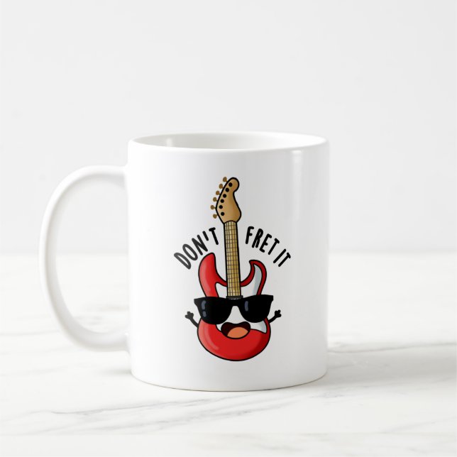 Don't Fret It Funny Guitar Pun  Coffee Mug (Left)