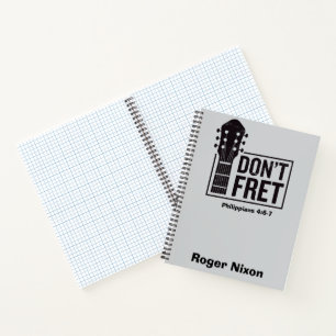 Don't fret (Philippians 4:6-7) Guitar personalized Notebook