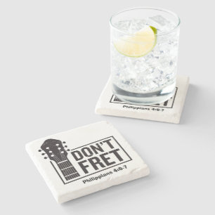 Don't fret (Philippians 4:6-7) Guitar  Stone Coaster
