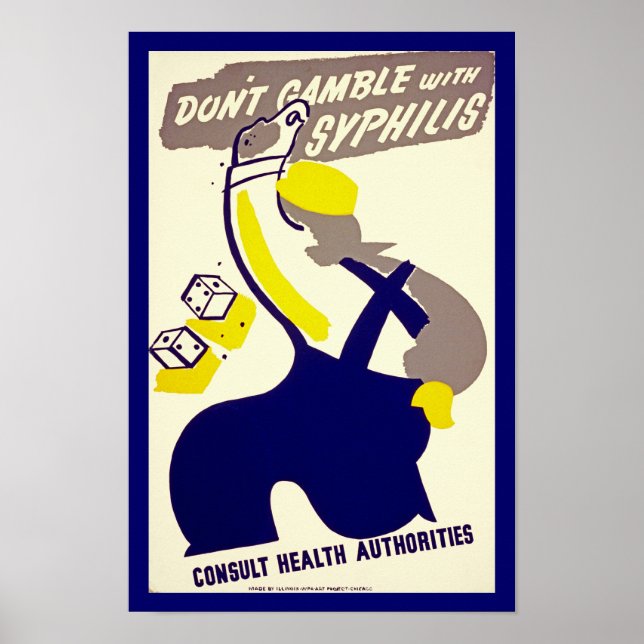 Dont Gamble With Syphilis Poster (Front)