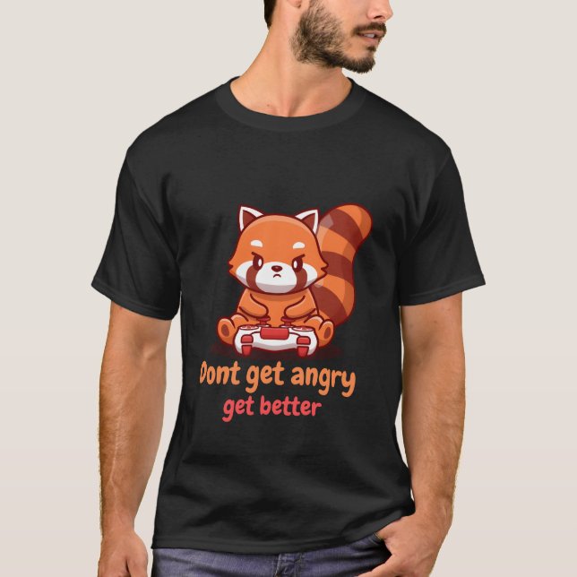 Dont get angry family T-Shirt (Front)