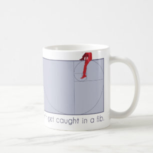 Don't get caught in a fib coffee mug