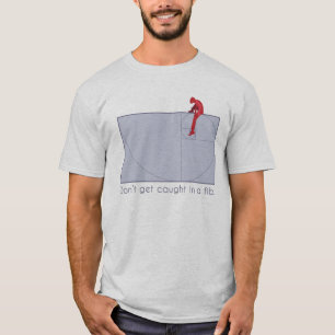 Don't get caught in a fib T-Shirt