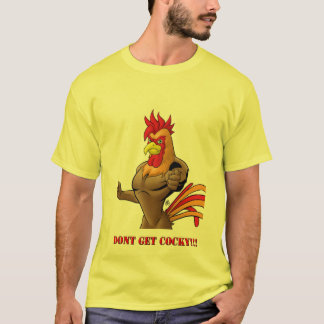 Don't Get Cocky Yellow Mens T-Shirt